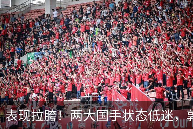 表现拉胯！两大国手状态低迷，郭士强选人争议，杜锋才是最优解？